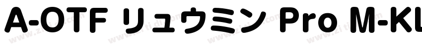 A-OTF リュウミン Pro M-KL字体转换